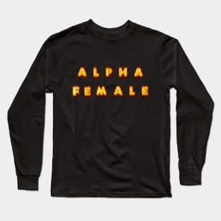 Alpha Female Flames Long Sleeve T-Shirt